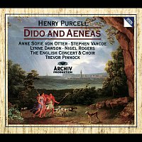 The English Concert, Trevor Pinnock, Anne Sofie von Otter, Stephen Varcoe – Purcell: Dido and Aeneas