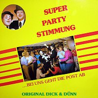 Original Dick & Dunn – Super Party Stimmung