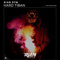 Rian DTM – Hard Tibam