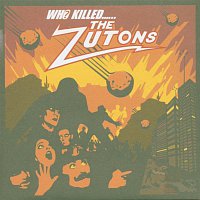 The Zutons – Who Killed The Zutons?