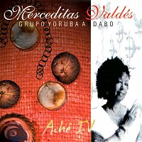 Merceditas Valdés y Grupo Yoruba Andabo – Aché IV (Remasterizado)