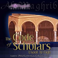 Muhammad al Shareef – The Code of Scholars, Vol. 1