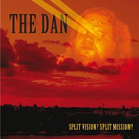 The Dan – Split Vision? Split Mission!