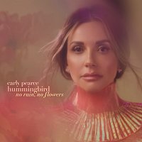 Carly Pearce – hummingbird: no rain, no flowers [deluxe]