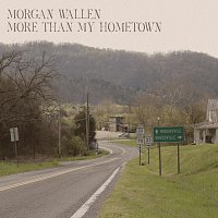Morgan Wallen – More Than My Hometown