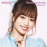 IBERIs& – Bloom up the sky [Haruka Solo Version]