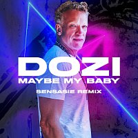 Dozi, SENSASIE – Maybe My Baby [SENSASIE Remix]