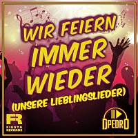 DJ Pedro – Wir feiern immer wieder (Unsere Lieblingslieder)