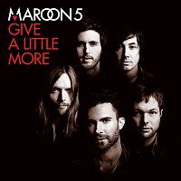 Maroon 5 – Give A Little More
