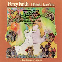 Percy Faith & His Orchestra, Chorus – I Think I Love You (Bonus Tracks)