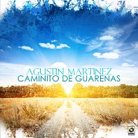 Agustín Martínez – Caminito de Guarena