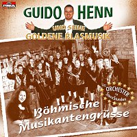 Guido Henn und seine Goldene Blasmusik – Böhmische Musikantengrüße
