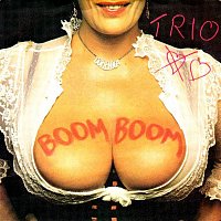 Trio – Boom Boom [7" Version]