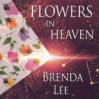 Brenda Lee – Flowers In Heaven