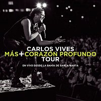 Carlos Vives – Más + Corazón Profundo Tour: En Vivo Desde la Bahía de Santa Marta