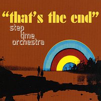Step Time Orchestra – That's The End
