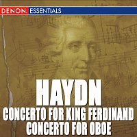 Různí interpreti – Haydn: Concertos Nos. 3 & 5 for King Ferdinand - Concerto for Oboe