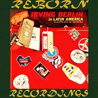 Irving Berlin in Latin America (HD Remastered)