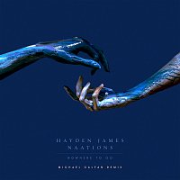 Hayden James, NAATIONS – Nowhere To Go [Michael Calfan Remix]