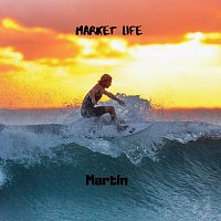 Martin – Market Life