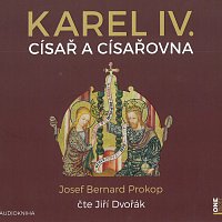 Jiří Dvořák – Karel IV. - Císař a císařovna (MP3-CD)