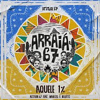 Atitude 67, Marcos & Belutti – Aquele 1%