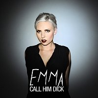 Emma Fallman – Call Him Dick