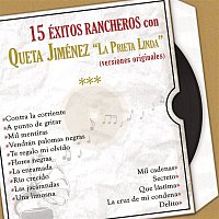 Queta Jiménez "La Prieta Linda" – 15 Éxitos Rancheros Con Queta Jiménez la Prieta Linda (Versiones Originales)
