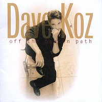 Dave Koz – Off The Beaten Path