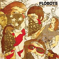 Flobots – Fight With Tools
