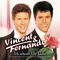 Vincent & Fernando – Ich Schenk' Dir Liebe