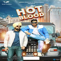 Panku Rupalheri & Sandeep Dhanoa – Hot Blood