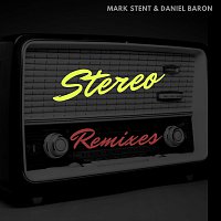 Mark Stent, Daniel Baron – Stereo