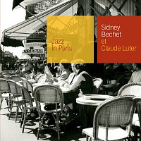 Sidney Bechet, Claude Luter – Sidney Bechet et Claude Luter