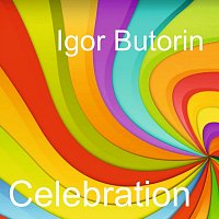 Igor Butorin – Celebration