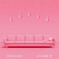 Pentatonix – At Home