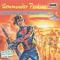 Commander Perkins – 06/Expedition in die Vergangenheit