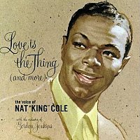 Nat King Cole – Love Is The Thing