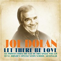 Joe Dolan – Let There Be Love