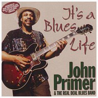 John Primer – It's A Blues Life