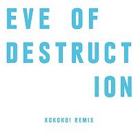 Přední strana obalu CD Eve Of Destruction [KOKOKO! Remix]