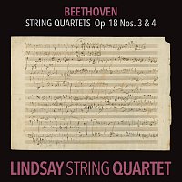 Beethoven: String Quartet in D Major, Op. 18 No. 3; String Quartet in C Minor, Op. 18 No. 4 [Lindsay String Quartet: The Complete Beethoven String Quartets Vol. 2]