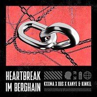 KXXMA, OBS, Kayne & Kinkel – Heartbreak im Berghain