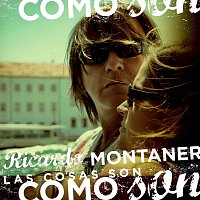 Ricardo Montaner – Las Cosas Son Como Son