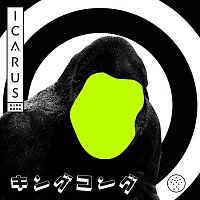 Icarus – King Kong