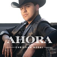 Christian Nodal – Ahora