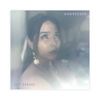 Izzy Spring – Undressed