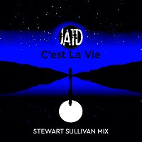 JATD – C’est La Vie (Stewart Sullivan Mix)