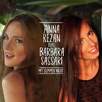 Anna Rezan, Barbara Sassari – My Summer Night