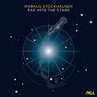 Markus Stockhausen – Far into the Stars